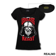 It's Useless To Resist - Darth Vader - Star Wars