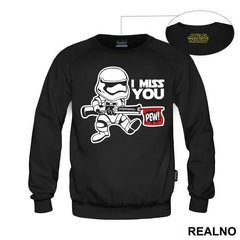 I Miss You Stormtrooper - Stormtrooper - Star Wars