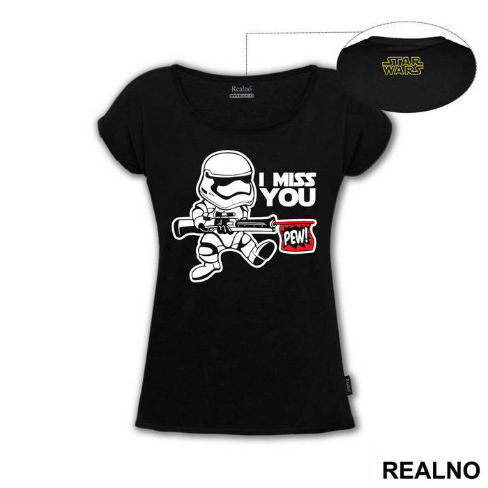 I Miss You Stormtrooper - Stormtrooper - Star Wars