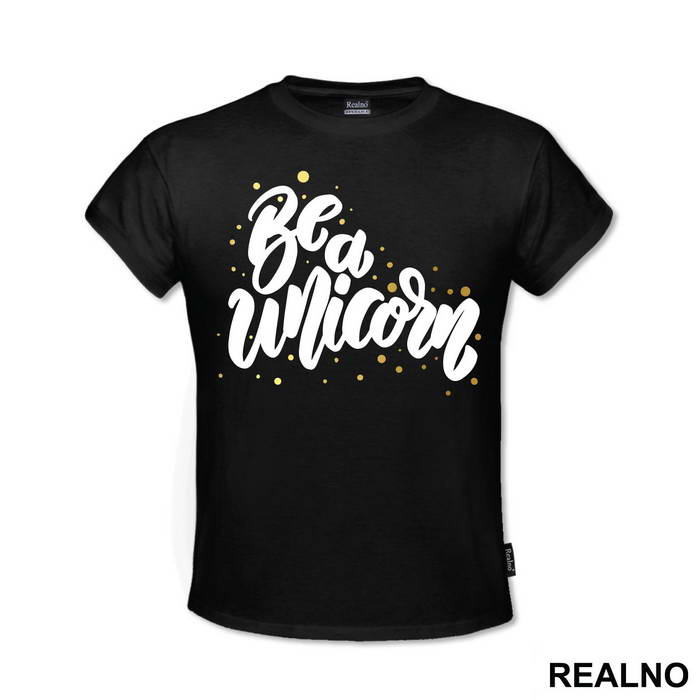 Be A Unicorn Dots - Jednorog - Majica