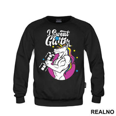 I Sweat Glitter - Unicorn - Jednorog - Majica