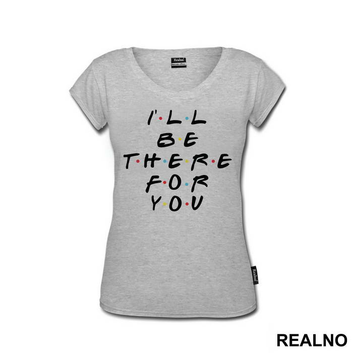 I'll Be There For You - Friends - Prijatelji