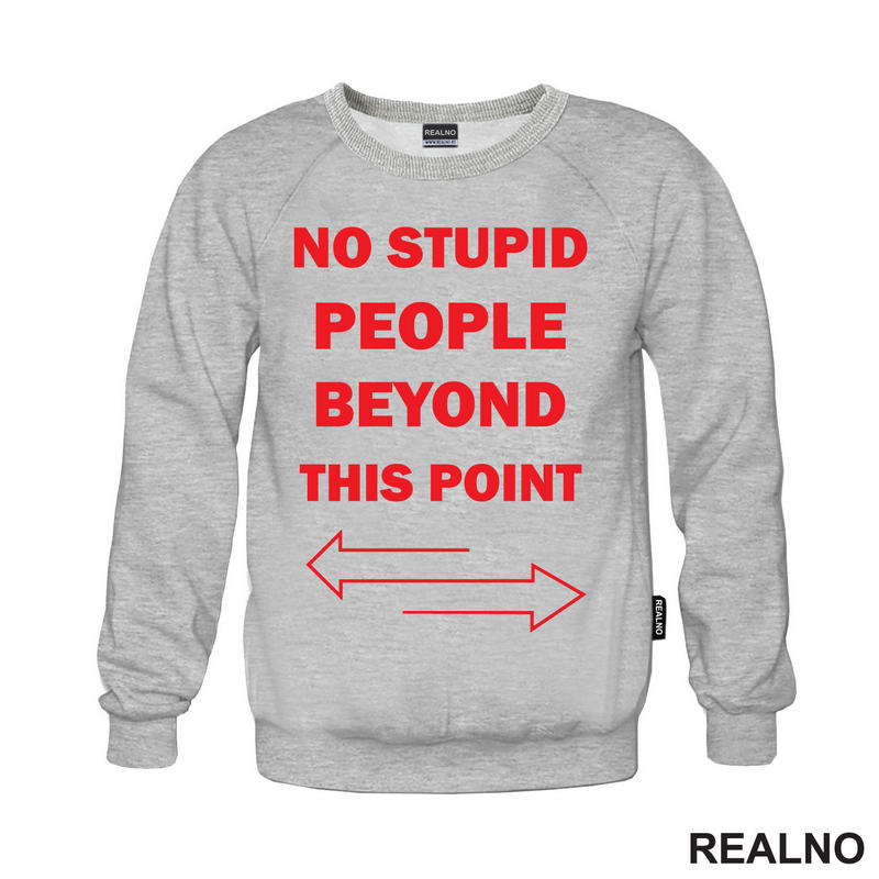 No Stupid People Beyond This Point - Red - Humor