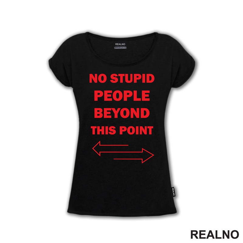 No Stupid People Beyond This Point - Red - Humor