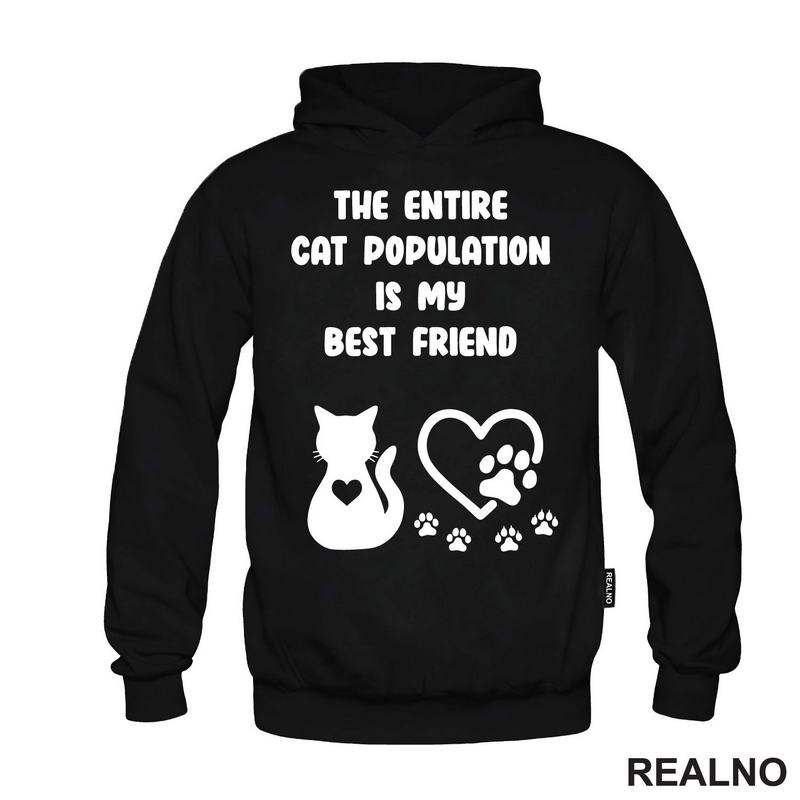 The Entire Cat Population Is My Best Friend - Heart And Paws - Mačke - Cat