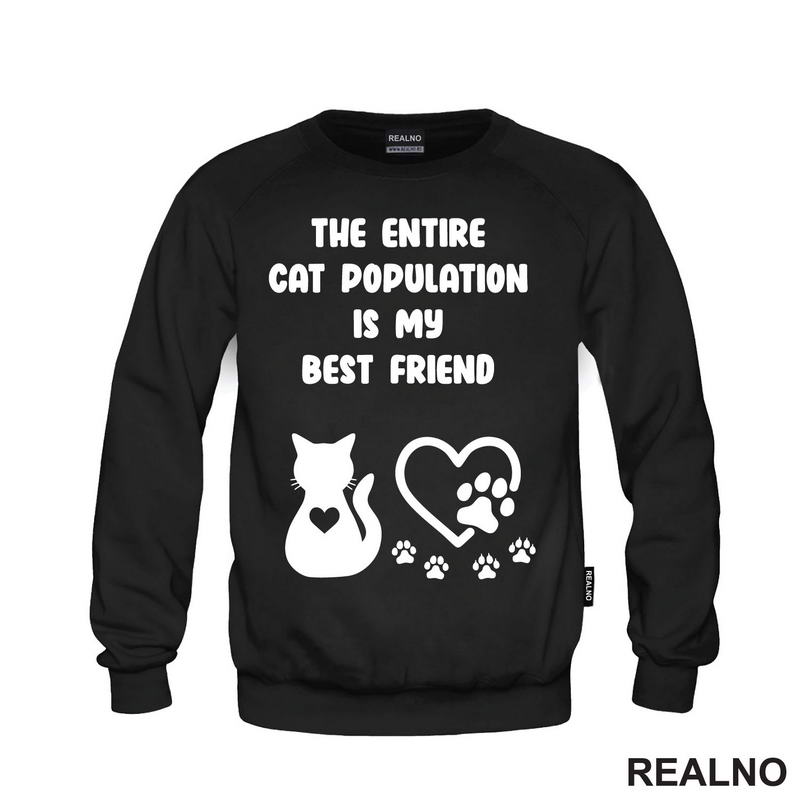 The Entire Cat Population Is My Best Friend - Heart And Paws - Mačke - Cat