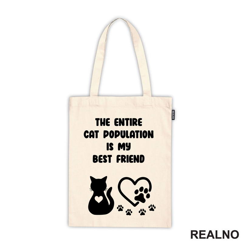 The Entire Cat Population Is My Best Friend - Heart And Paws - Mačke - Cat