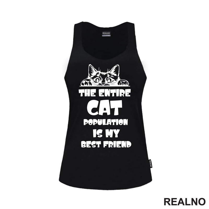 The Entire Cat Population Is My Best Friend - Peaking -  Mačke - Cat