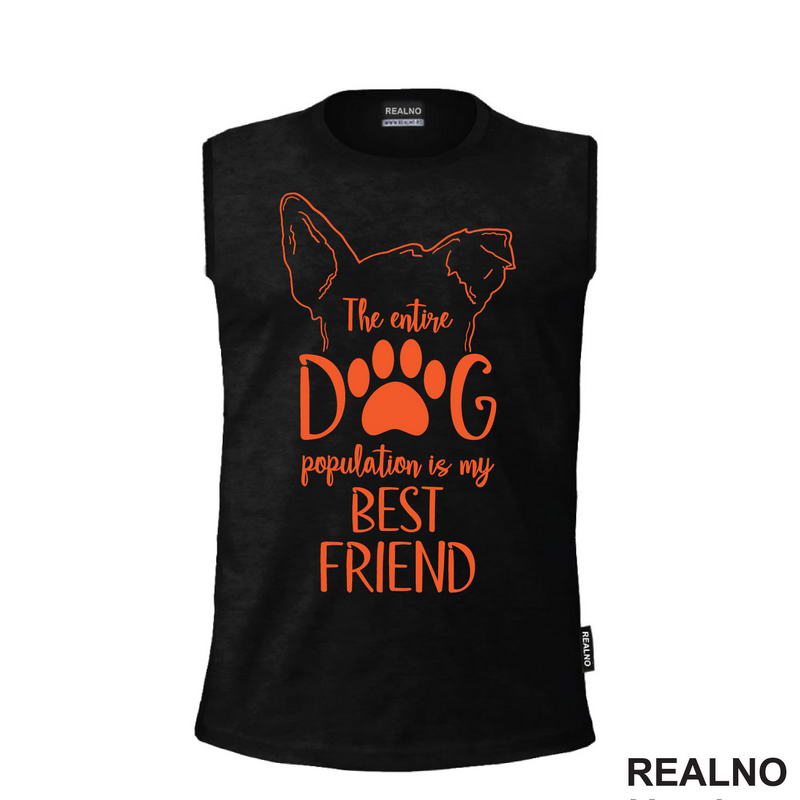 The Entire Dog Population Is My Best Friend - Ears - Pas - Psi