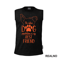The Entire Dog Population Is My Best Friend - Ears - Pas - Psi