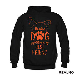 The Entire Dog Population Is My Best Friend - Ears - Pas - Psi