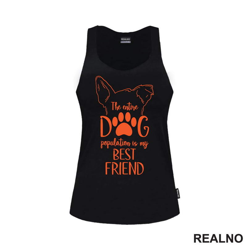 The Entire Dog Population Is My Best Friend - Ears - Pas - Psi