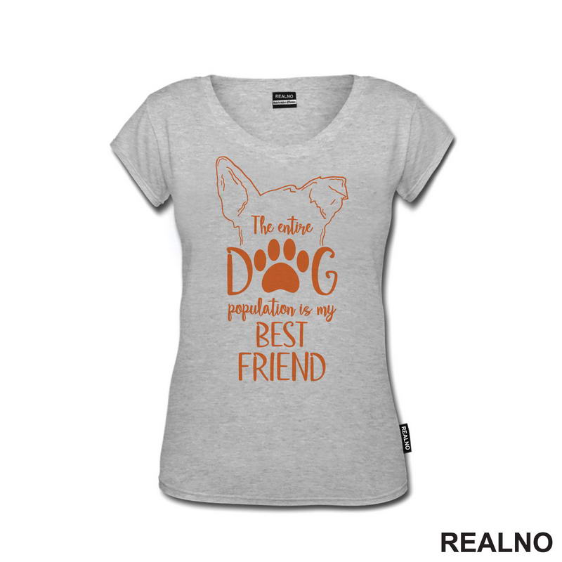 The Entire Dog Population Is My Best Friend - Ears - Pas - Psi