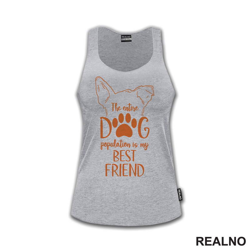 The Entire Dog Population Is My Best Friend - Ears - Pas - Psi