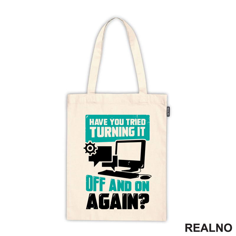 Have You Tried Turning It Off And On Again? - Humor