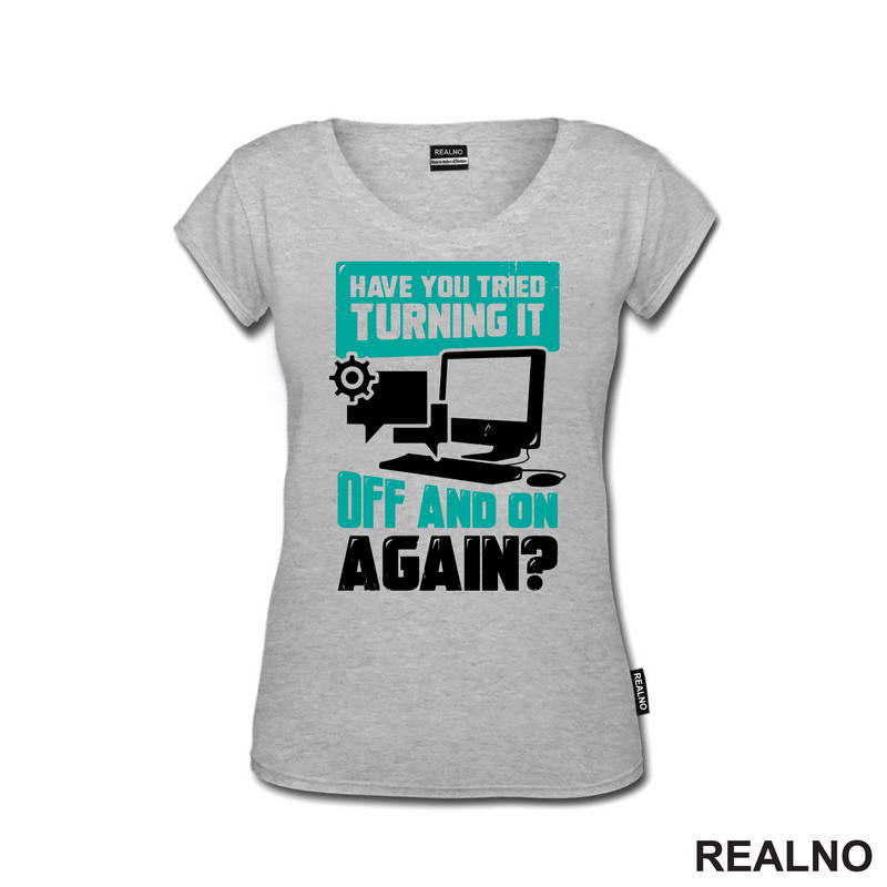 Have You Tried Turning It Off And On Again? - Humor