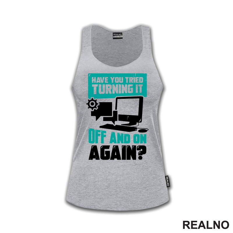 Have You Tried Turning It Off And On Again? - Humor
