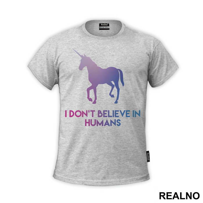 I Don't Believe In Humans - Unicorn - Jednorog - Majica