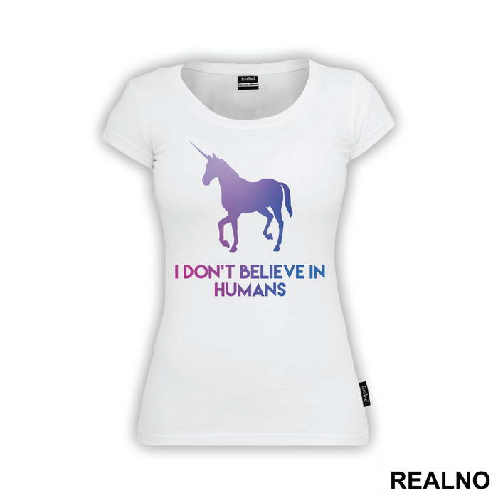 I Don't Believe In Humans - Unicorn - Jednorog - Majica