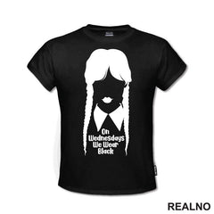 On Wednesdays We Wear Black - Wednesday - Sreda