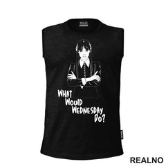 What Would Wednesday Do? - Wednesday - Sreda
