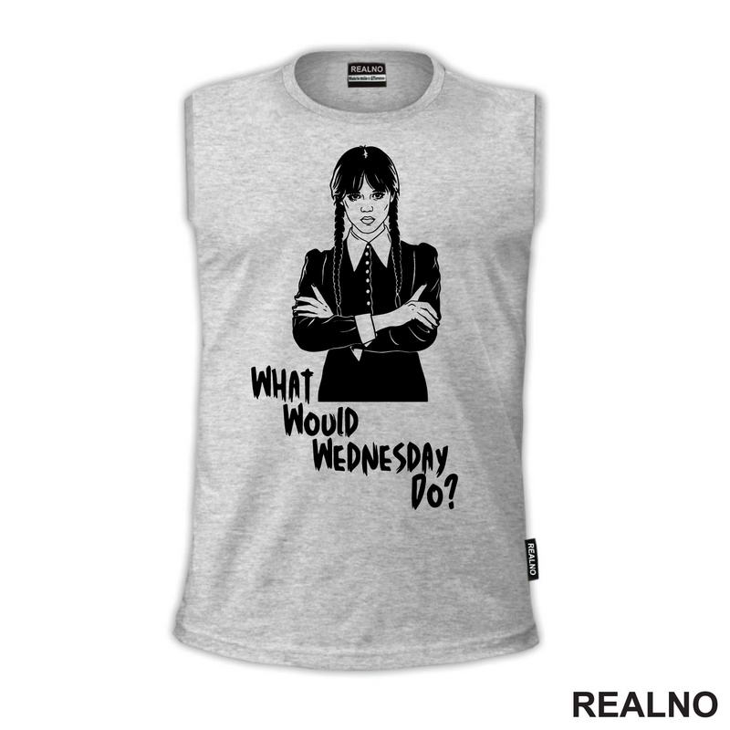 What Would Wednesday Do? - Wednesday - Sreda