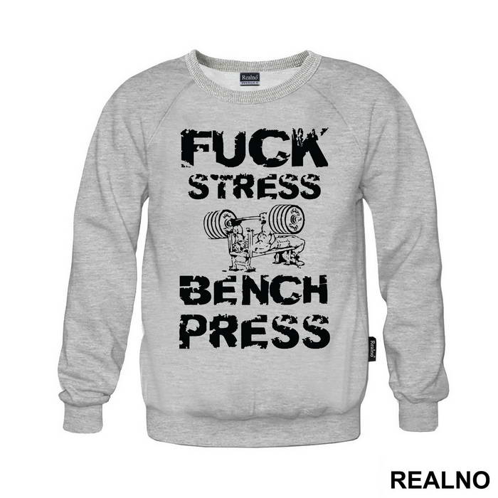 Fuck Stress Bench Press - Trening - Majica