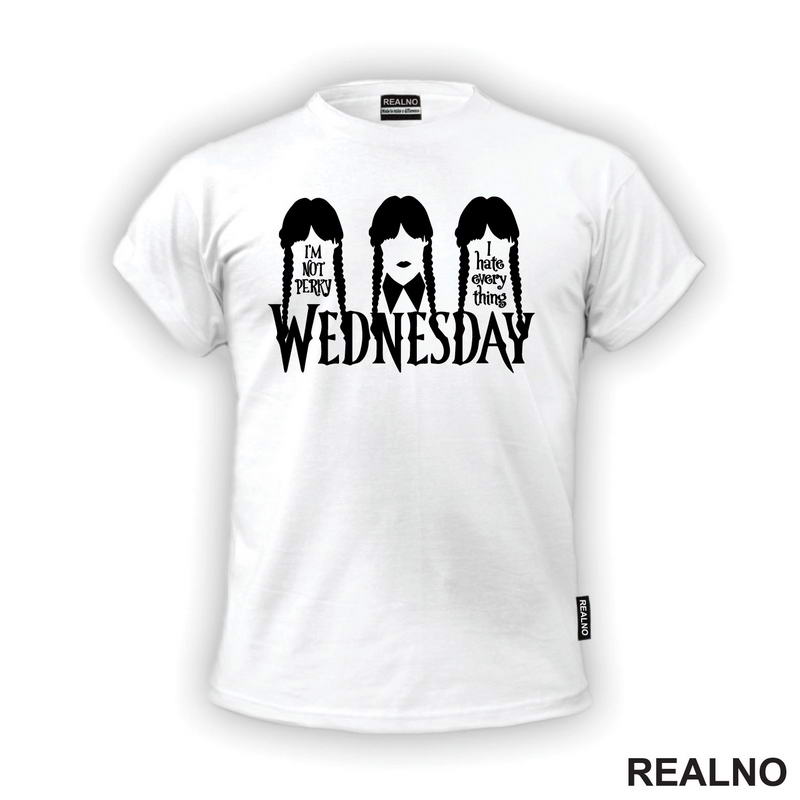 I'm Not Perky I Hate Everything - Wednesday - Sreda