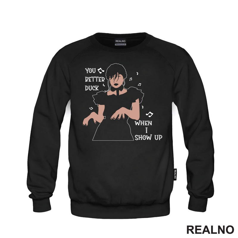 You Better Duck When I Show Up - Melody - Dancing - Wednesday - Sreda