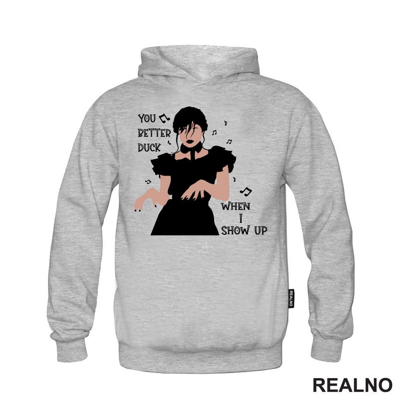 You Better Duck When I Show Up - Melody - Dancing - Wednesday - Sreda