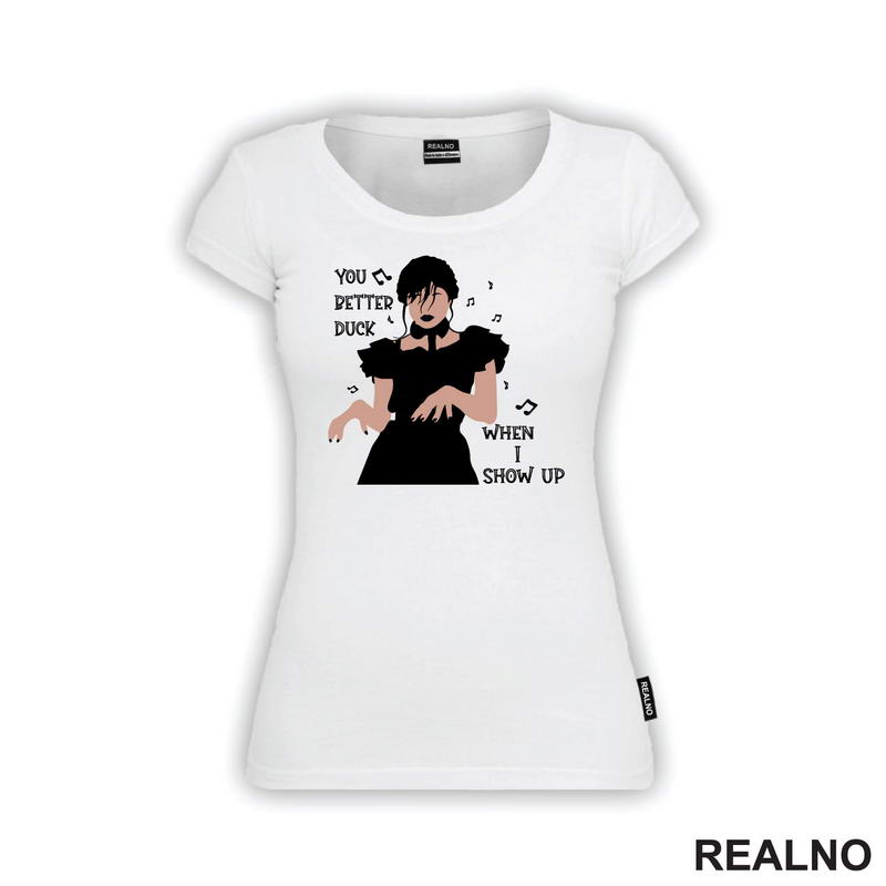 You Better Duck When I Show Up - Melody - Dancing - Wednesday - Sreda