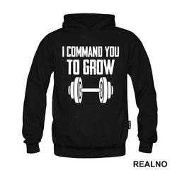 I Command You To Grow - Trening