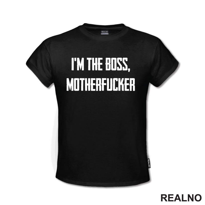 I'm The Boss, Motherfucker - Trening