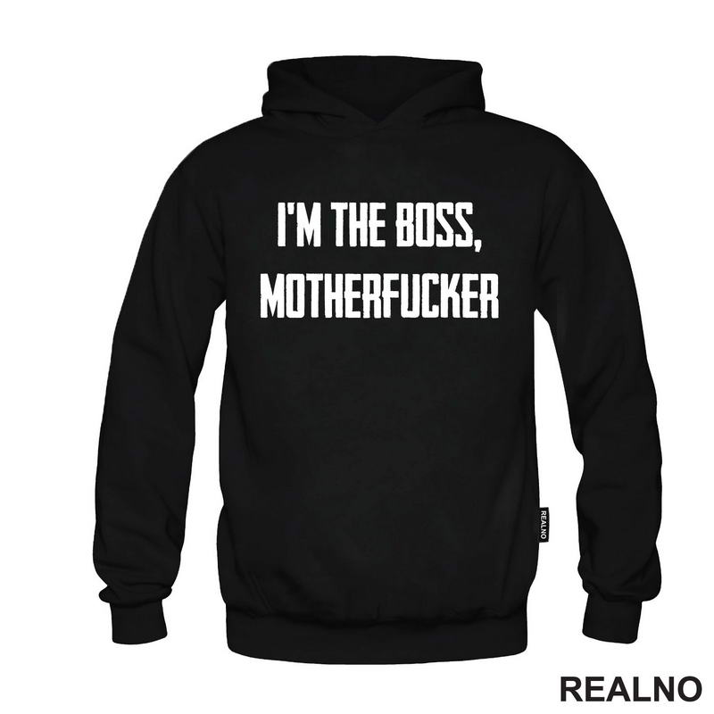 I'm The Boss, Motherfucker - Trening