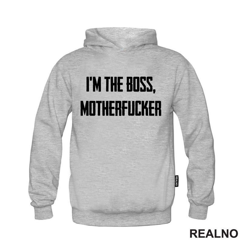 I'm The Boss, Motherfucker - Trening