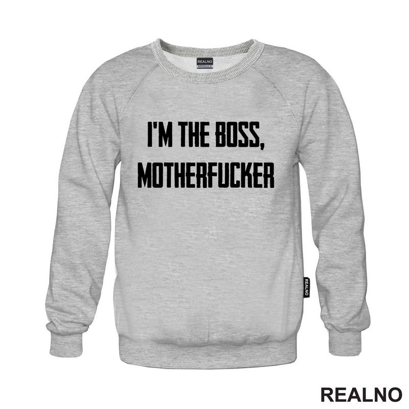 I'm The Boss, Motherfucker - Trening