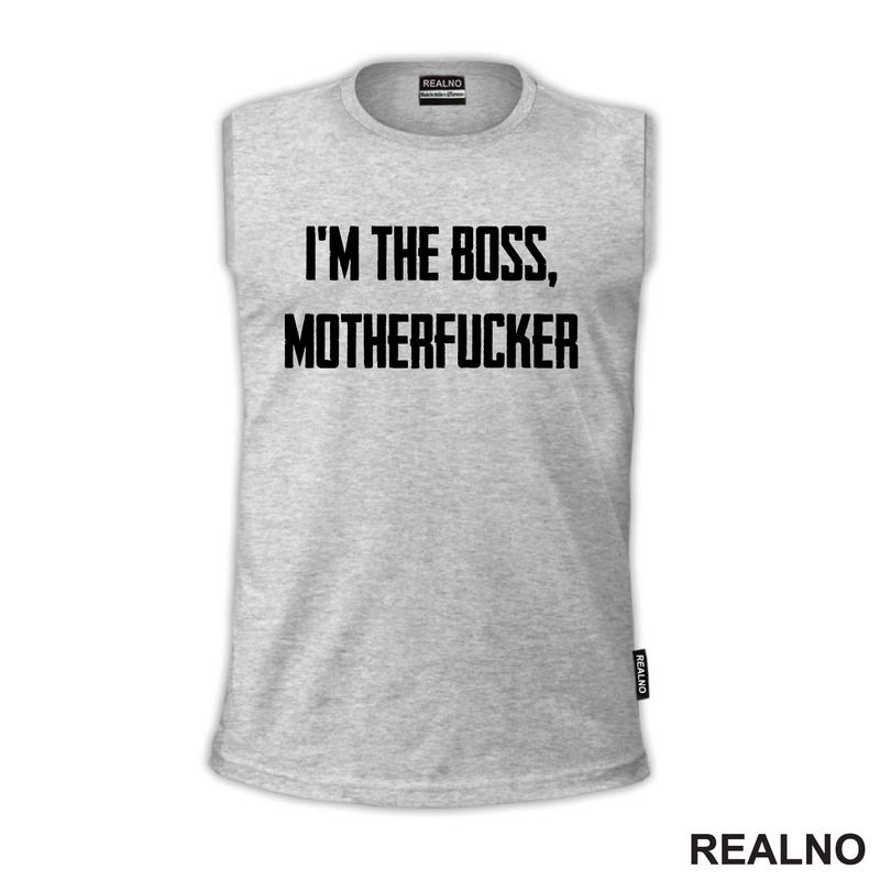 I'm The Boss, Motherfucker - Trening