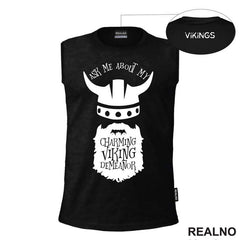 Ask Me About My Charming Viking Demeanor - Humor - Vikings