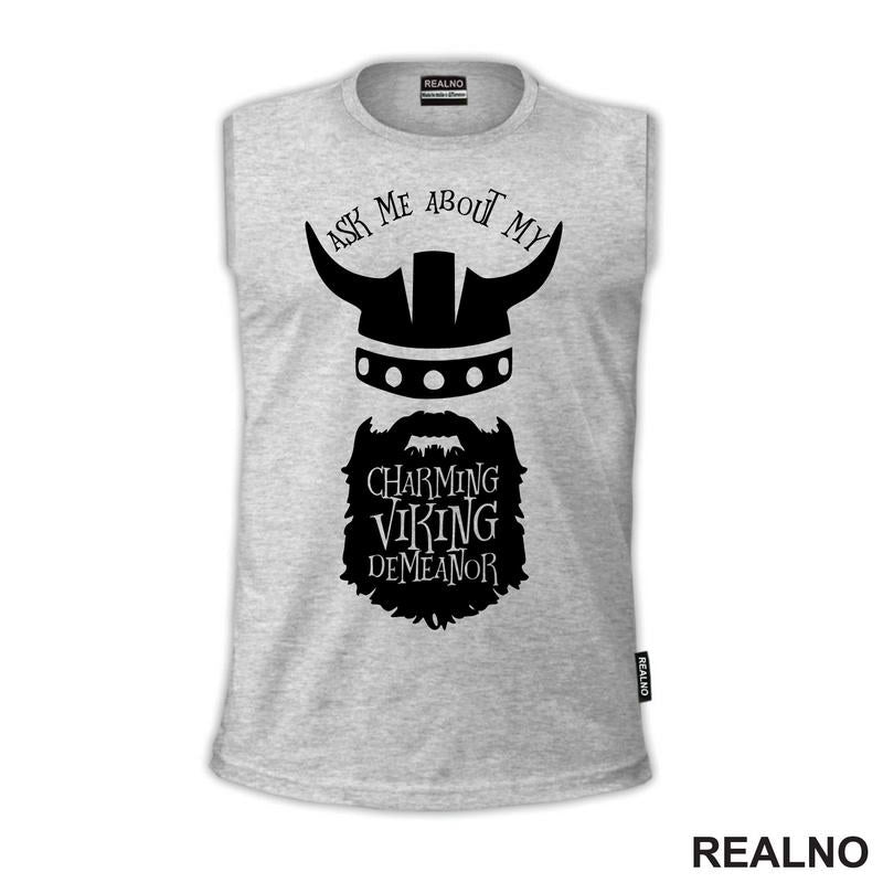 Ask Me About My Charming Viking Demeanor - Humor - Vikings