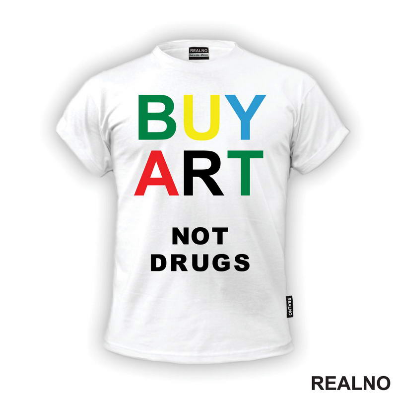 Buy Art Not Drugs - Art