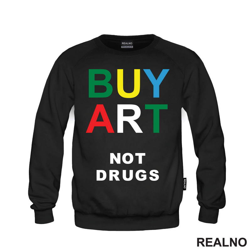 Buy Art Not Drugs - Art