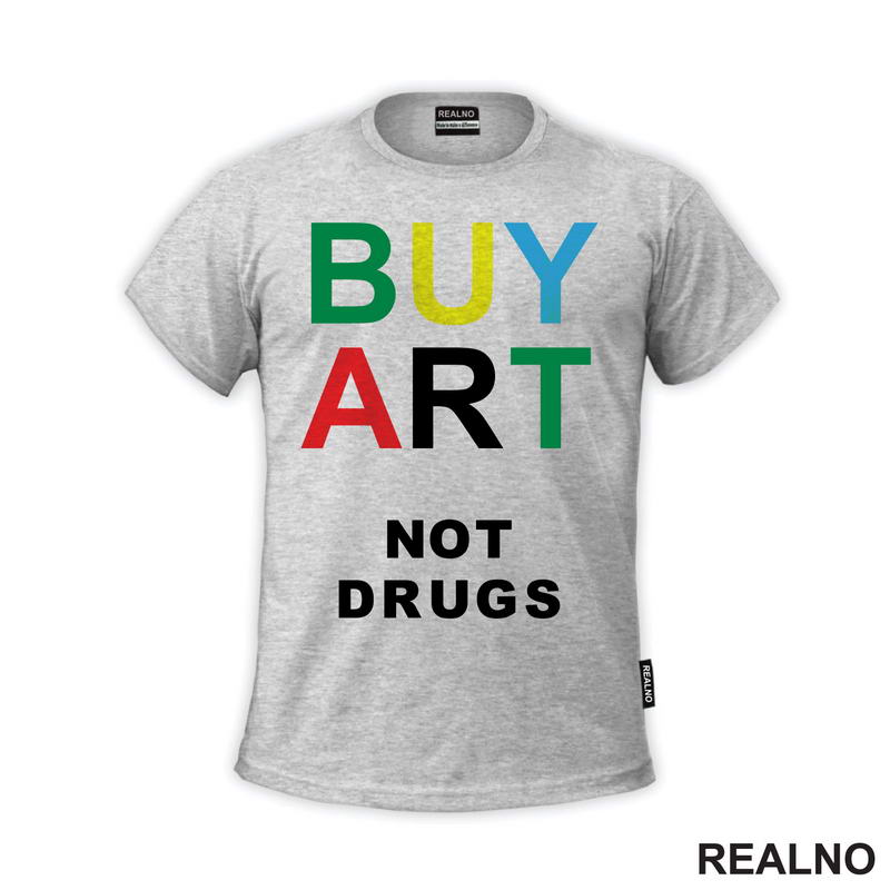 Buy Art Not Drugs - Art