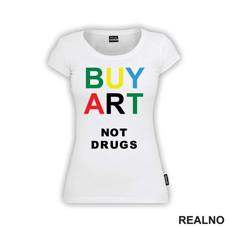 Buy Art Not Drugs - Art