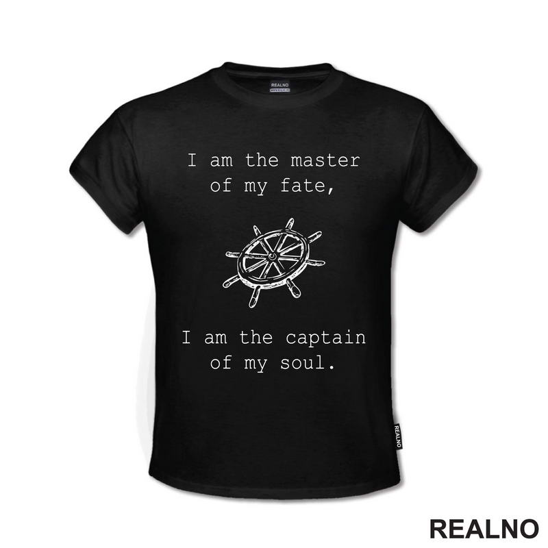 I Am The Master Of My Fate, I Am The Captain Of My Soul - Motivation - Quotes