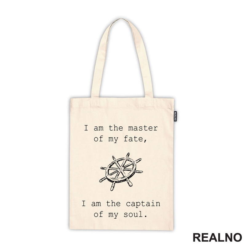I Am The Master Of My Fate, I Am The Captain Of My Soul - Motivation - Quotes
