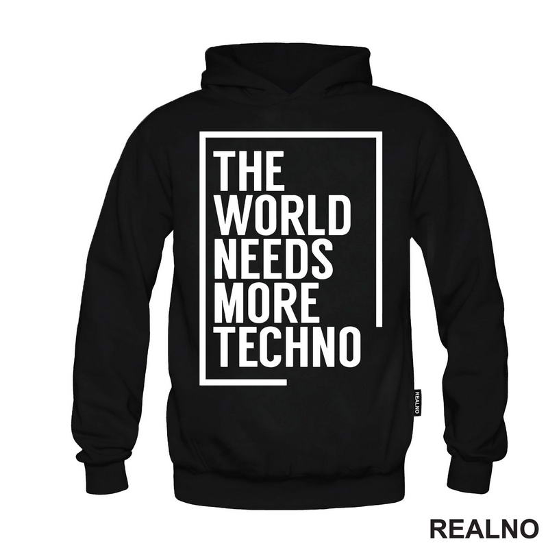 The World Needs More Techno - Muzika