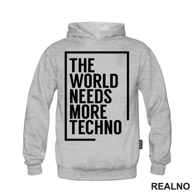 The World Needs More Techno - Muzika