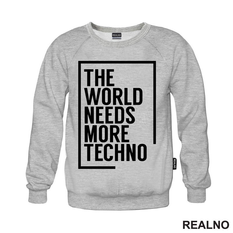 The World Needs More Techno - Muzika