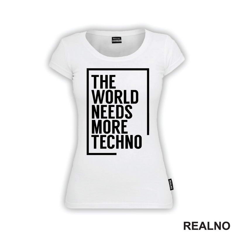 The World Needs More Techno - Muzika