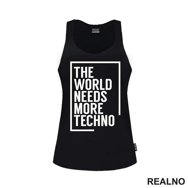 The World Needs More Techno - Muzika